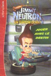 Jimmy Neutron ; Jouer Avec Le Destin - Intérieur - Format classique