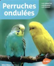 Perruches ondulées (2e édition)  - Kurt Kolar - Regina Kuhn 