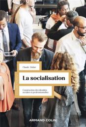 La socialisation : construction des identités sociales et professionnelles  