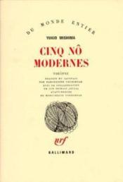 Cinq nô modernes  - Yukio Mishima 