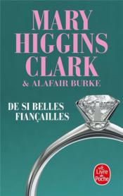 De si belles fiancailles  - Alafair Burke - Mary Higgins Clark 
