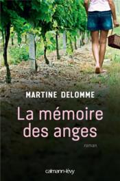 La mémoire des anges  - Martine Delomme 
