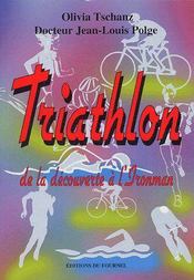 Triathlon de la découverte à l'Ironman - Couverture - Format classique