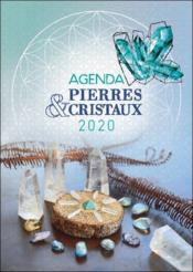 Agenda pierres et cristaux 2020  - Collectif 