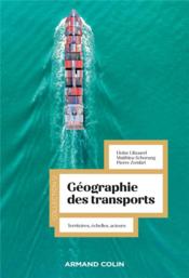 La géographie des transports : territoires, échelles, acteurs  