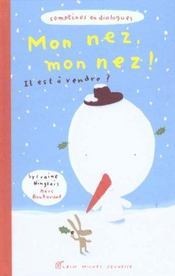 Mon Nez Mon Nez ; Il Est A Vendre  - Marc Boutavant - Sylvaine Hinglais 