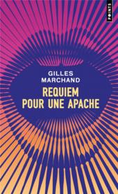 Vente  Requiem pour une apache  - Gilles Marchand 