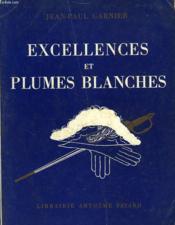 Excellences Et Plumes Blanches - Couverture - Format classique