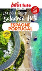 GUIDE PETIT FUTE ; THEMATIQUES ; Espagne, Portugal, les plus belles balades à moto (édition 2021/2022)  - Collectif Petit Fute 