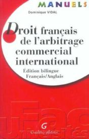 Manuels. droit francais de l'arbitrage commercial international. edition bilingue francais-anglais - Couverture - Format classique