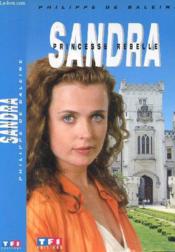 Sandra Princesse Rebelle - Couverture - Format classique