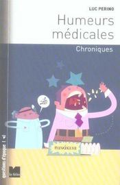 Humeurs medicales - chroniques  - Luc Perino - Perino L 