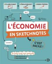 L'économie en sketchnotes : c'est facile !  - Emilie Boudet - Claire Fumat 
