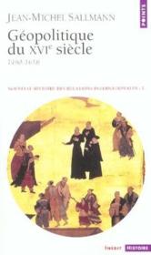 Geopolitique du xvie siecle (1490-1618) - Couverture - Format classique