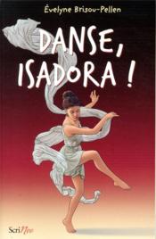 Danse, Isadora ! - Couverture - Format classique