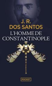 L'homme de Constantinople  - Jose rodrigues dos Santos - Santos J. R. Dos 