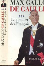 De Gaulle t.3 ; le premier des Français - Couverture - Format classique