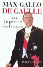 De Gaulle t.3 ; le premier des Français - Couverture - Format classique