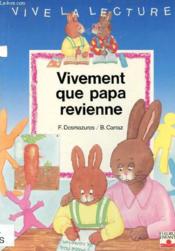 Vivement Papa Revienne - Couverture - Format classique