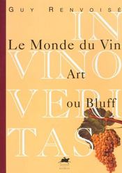 Monde du vin, art ou bluff (le)  - Guy Renvoisé 