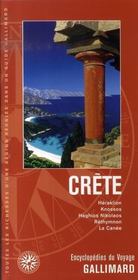 Crète ; heraklion, knossos, phaistos, haghios nikolaos, rethymnon  - Collectif Gallimard - Collectifs Gallimard 
