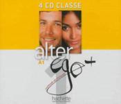 Alter ego + ; FLE ; A1 ; CD audio classe - Couverture - Format classique