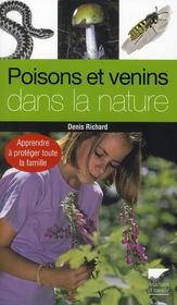 Poisons et venins dans la nature ; apprendre à protéger toute la famille - Intérieur - Format classique