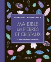 Vente  Ma bible des pierres et cristaux  - Wydiane Khaoua - Daniel Briez 