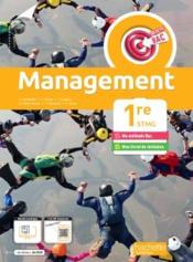 Objectif bac ; management ; 1re STMG ; livre de l'élève  - Joan Lefebvre - Glwadys Helie Gardin - Veronique Manenti - Caroline Nkou - Laurent Corbellini 