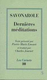 Dernieres meditations  - Savonarole - Charles Journet - Savonarole/Journet - Savonarole/Emonet 