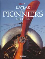 L'atlas des pionniers du ciel - Intérieur - Format classique