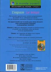 A Monde Ouvert ; Découverte Du Monde ; L'Espace, Le Temps ; Cp/Ce1 ; Cycle 2 ; Livre De L'Elève - 4ème de couverture - Format classique