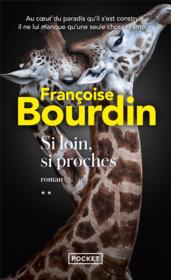 Si loin, si proches  - Françoise Bourdin 