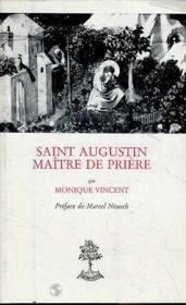 Th n 84 - saint augustin, maitre de priere - d'apres les enarrationes in psalmos  - Vincentmonique - Vincent/Neusch 