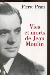 Vies et morts de Jean Moulin - Couverture - Format classique