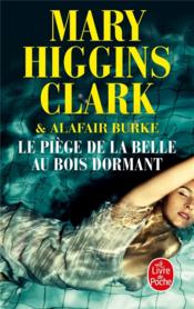 Le piège de la belle au bois dormant  - Alafair Burke - Mary Higgins Clark 