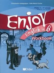 ENJOY ENGLISH IN ; 6ème ; workbook (édition 2006) - Intérieur - Format classique
