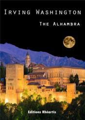 The alhambra  - Washington Irving 