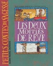 Les Deux Moities Du Reve  - Olivier Latyk - Jean-Pierre Kerloc'h 