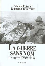La guerre sans nom. les appeles d'algerie (1954-1962) - Intérieur - Format classique