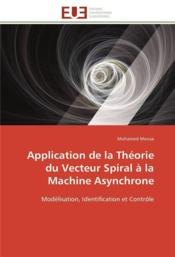 Application de la theorie du vecteur spiral a la machine asynchrone - Couverture - Format classique