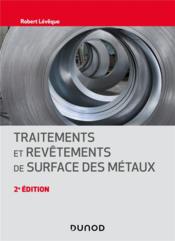 Traitements et revêtements de surface des métaux (2e édition)  