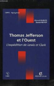Thomas Jefferson et l'Ouest ; l'expédition de Lewis et Clark - Couverture - Format classique