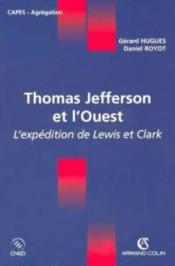 Thomas Jefferson et l'Ouest ; l'expédition de Lewis et Clark - Couverture - Format classique