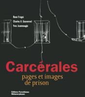 Carcérales, pages et images de prison - Couverture - Format classique