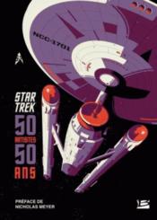 Star Trek : 50 ans, 50 artistes  - Collectif 