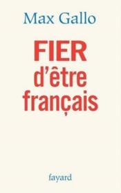 FIER d'être français - Couverture - Format classique