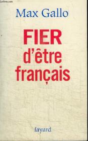 FIER d'être français - Couverture - Format classique