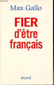 FIER d'être français - Couverture - Format classique