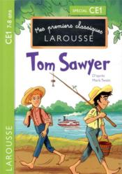 Vente  Mes premiers classiques Larousse ; Tom Sawyer ; CE1  - Mark Twain - Anna Culleton 